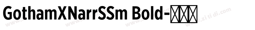GothamXNarrSSm Bold字体转换
